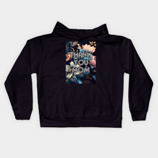 Thank You Mom mothers day Kids Hoodie